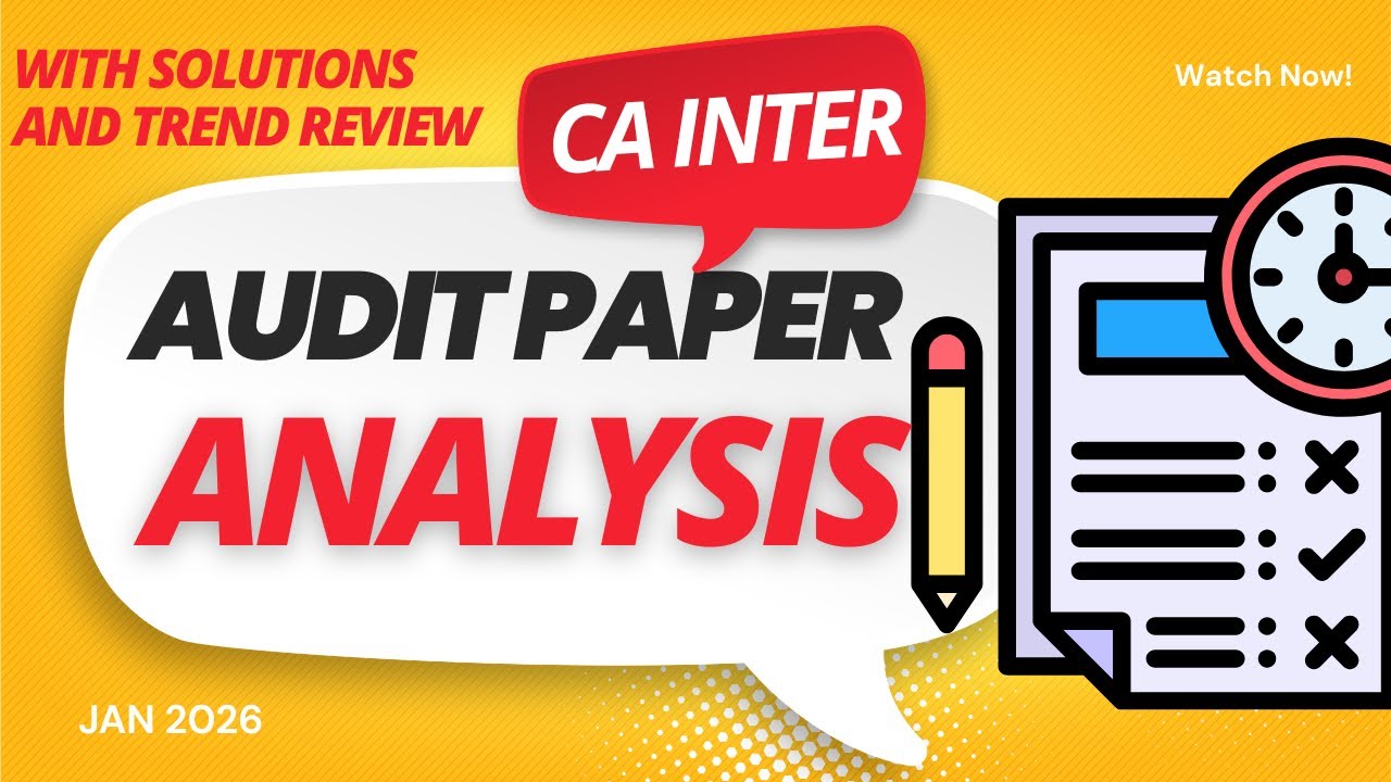DO NOT IGNORE THIS! CA Inter Audit Paper Analysis Jan 2026 - Major Weightage Changes