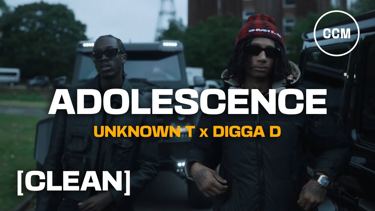 Unknown T - Adolescence ft. Digga D [CLEAN]