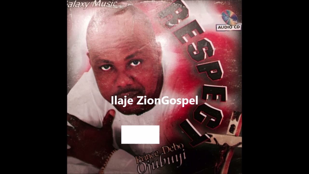 Apostle Debo Ojubuyi: Respect (Ilaje Gospel)