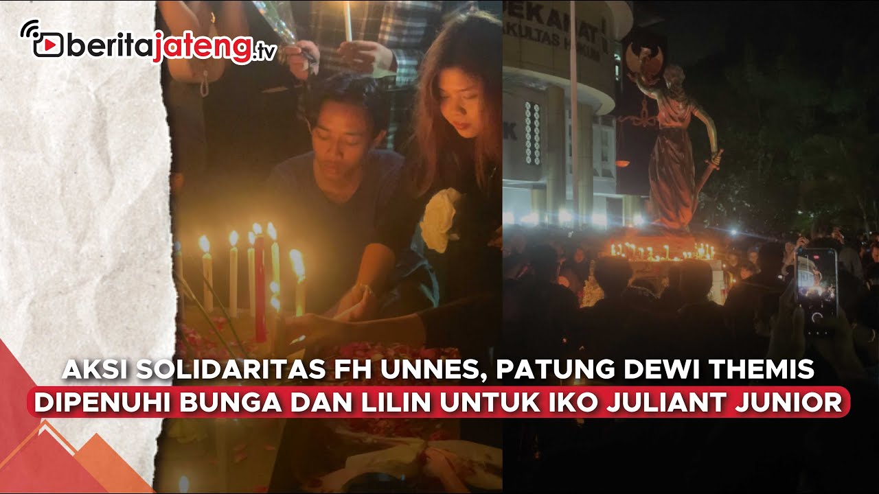 Aksi Solidaritas FH UNNES, Patung Dewi Themis Dipenuhi Bunga dan Lilin Untuk Iko Juliant Junior