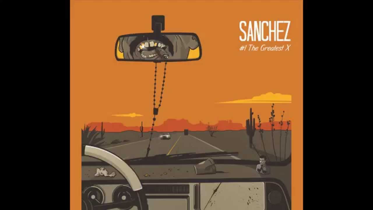 Sanchez - Morgy | #1 The Greatest X