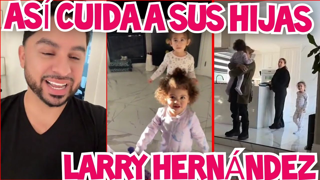 ASI CUIDA LARRY A SUS HIJAS MIENTRAS KENIA NO ESTA