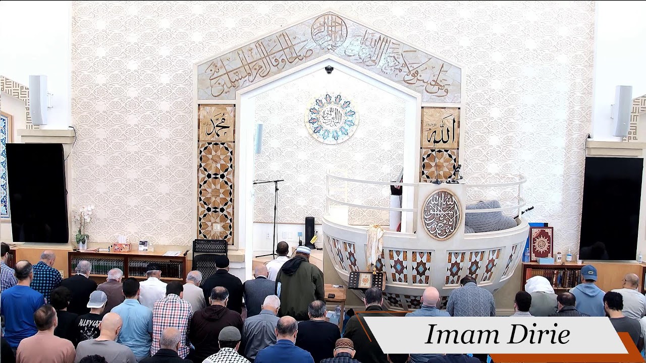 Friday Khutbah by Imam Dirie Ahmed 1245hrs 3/6/2026