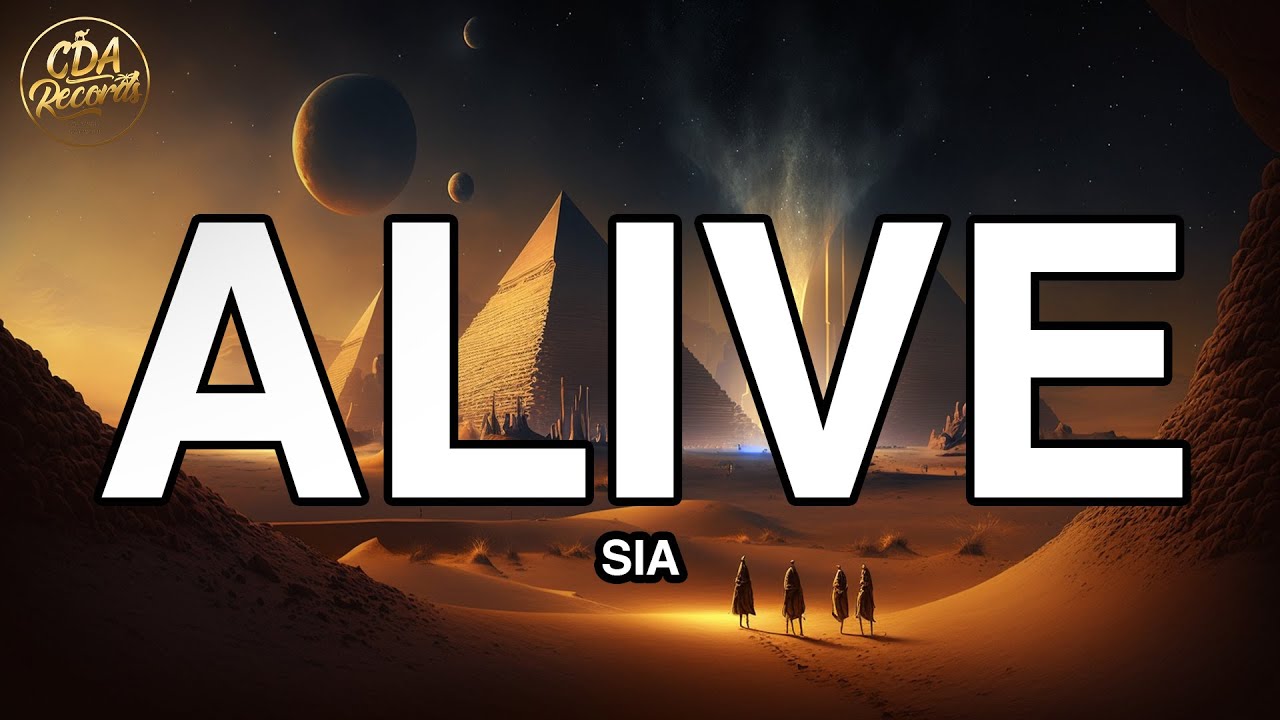 Sia - Alive (Lyrics)