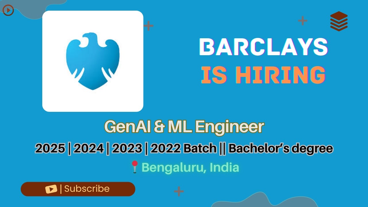 Barclays Hiring GenAI & ML Engineer | 2022–2025 Batch | 15–20 LPA skilllayer skill layer