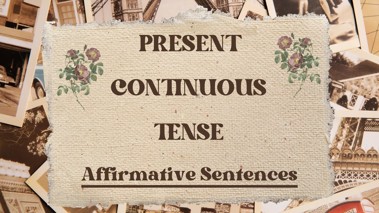 📙 Present Continuous Tense – Affirmative Sentences | Easy English Grammar