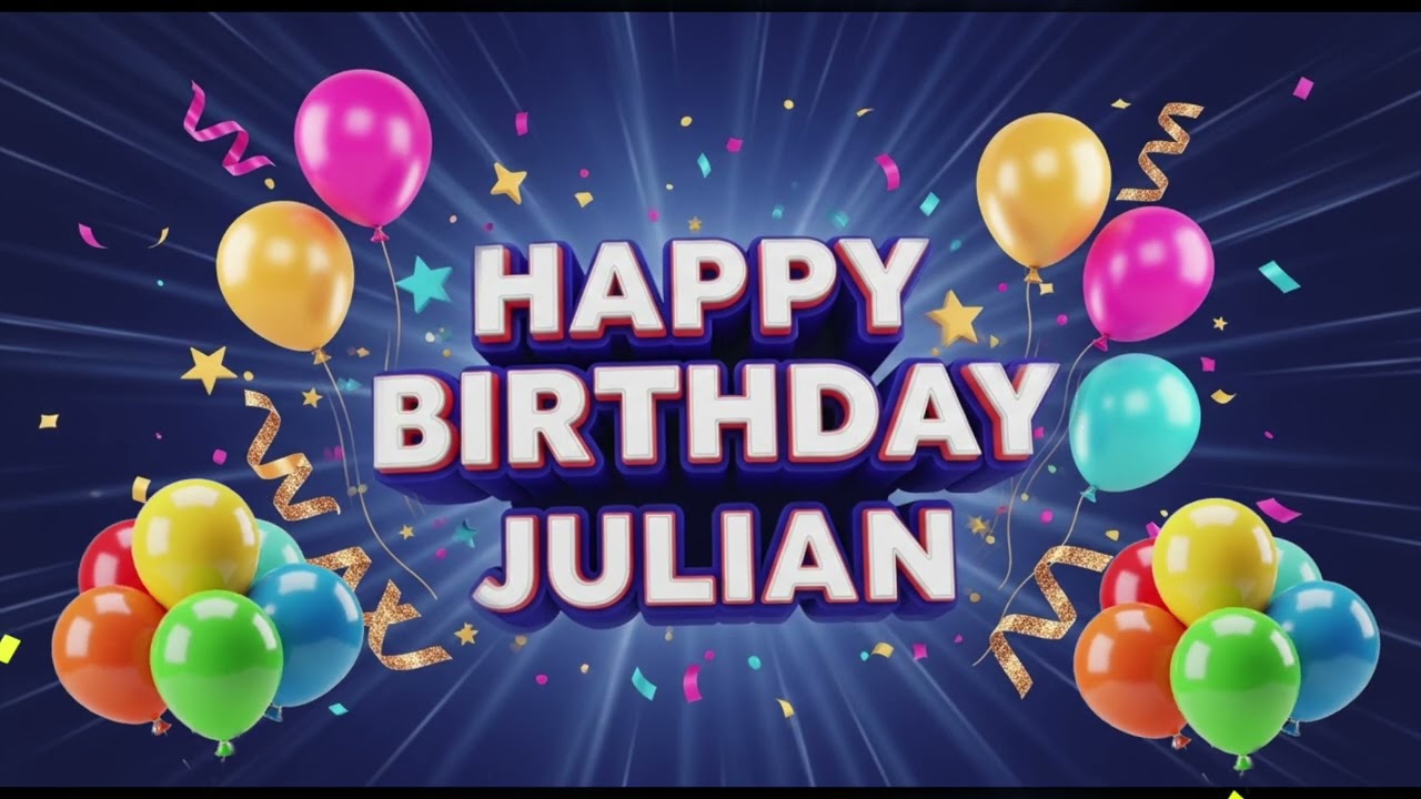 Birthday Song &ndash; Happy Birthday Julian 🎉 Julian Birthday Songs With Name