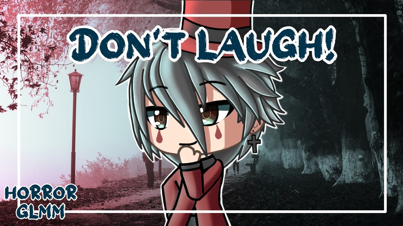 Gacha Life Mini Movie | Don't Laugh | Gacha Life Horror (with Original Illustration)