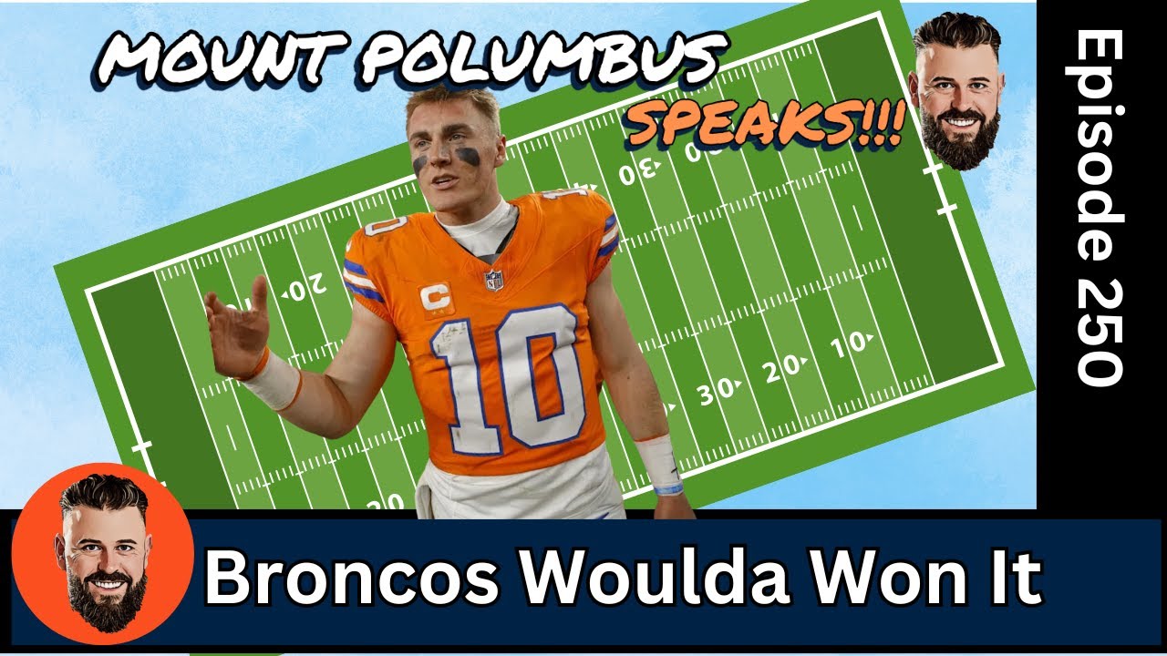 M.P.S | Super Bowl...Broncos...Coulda, Woulda, Shoulda