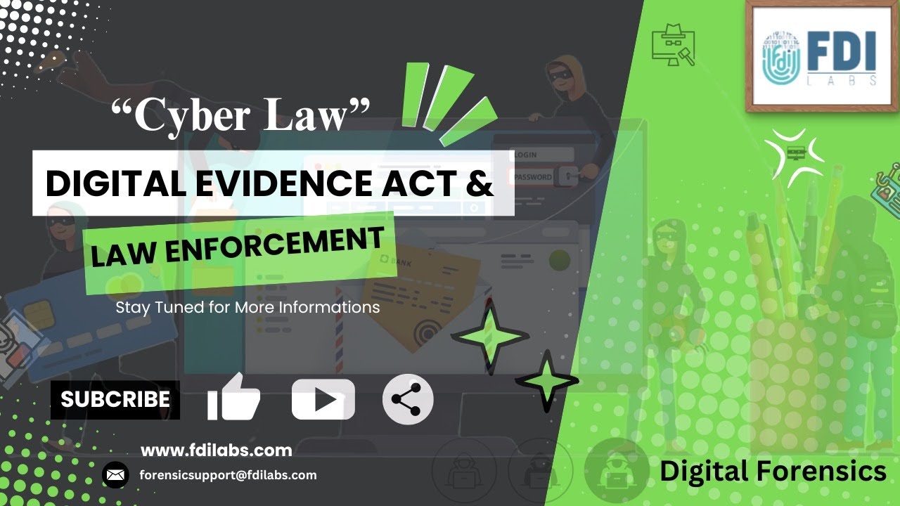 SECTION UNDER DIGITAL EVIDENCE ACT & LAW ENFORCEMENT PROCEEDINGS BY DIGITAL FORENSICS
