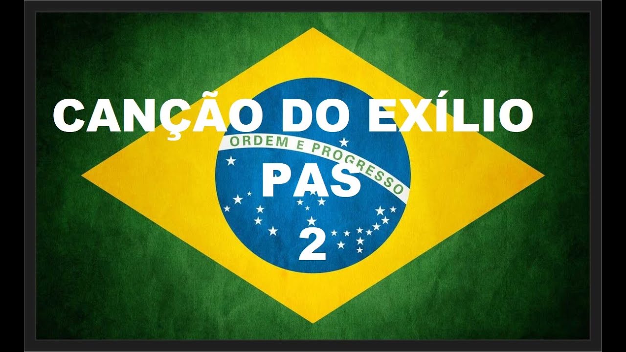 OBRA ANTIGA DO PAS 2 - 2023 -  Canção do Exílio - análise e comentários.
