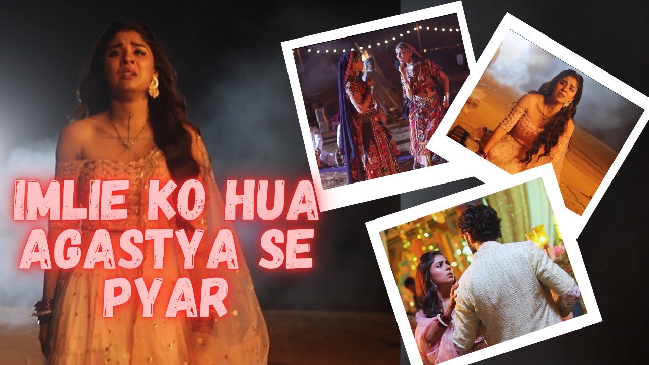 Imlie ko hua Agastya se pyar? | IMLIE 3 | ADRIJA ROY | Outdoor Shoot | Imlie | Starplus