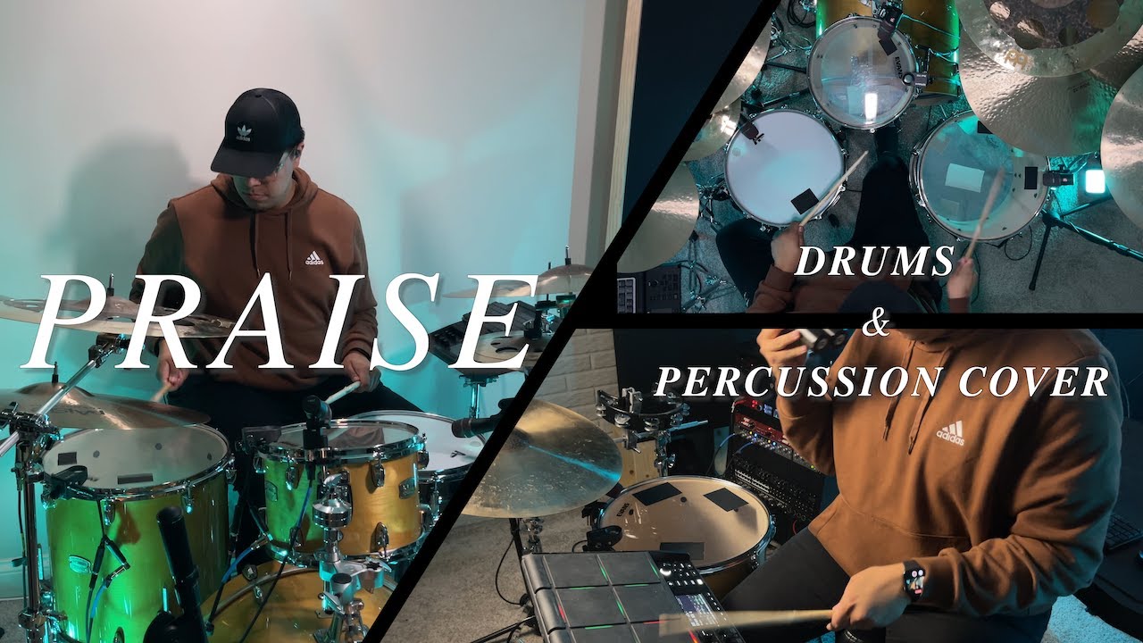 PRAISE || Elevation Worship || Drum & Percussion Cover