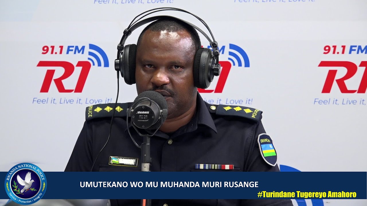 UMUTEKANO WO MU MUHANDA MURI RUSANGE - RWANDA POLICE