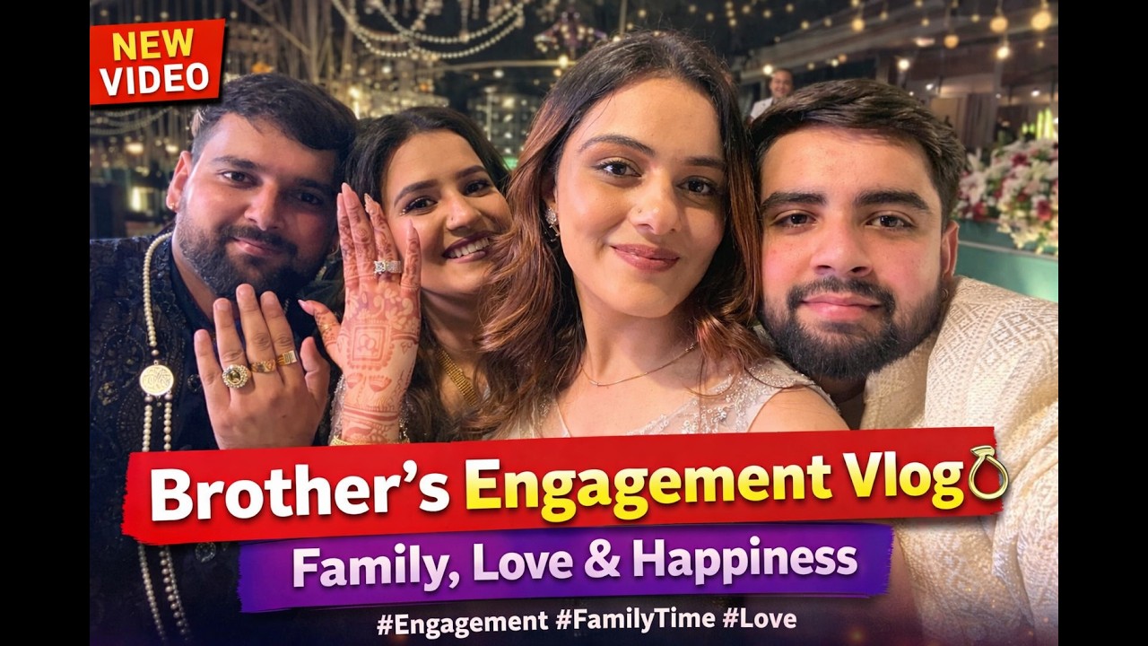 Brother’s Engagement Vlog 💍 | Family, Love & Happiness ❤️