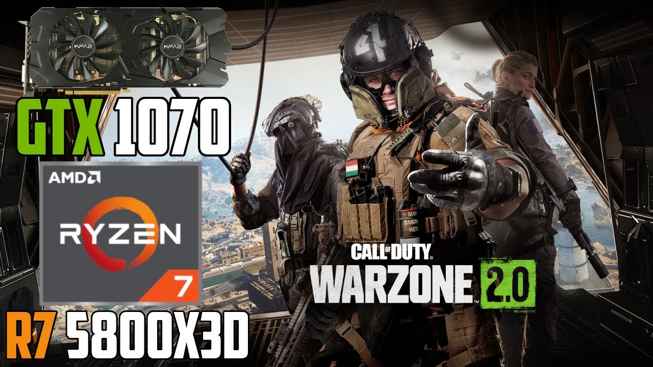 Call of Duty: Warzone 2.0 : GTX 1070 + Ryzen 7 5800X3D | 1440p - 1080p | High & Low Settings