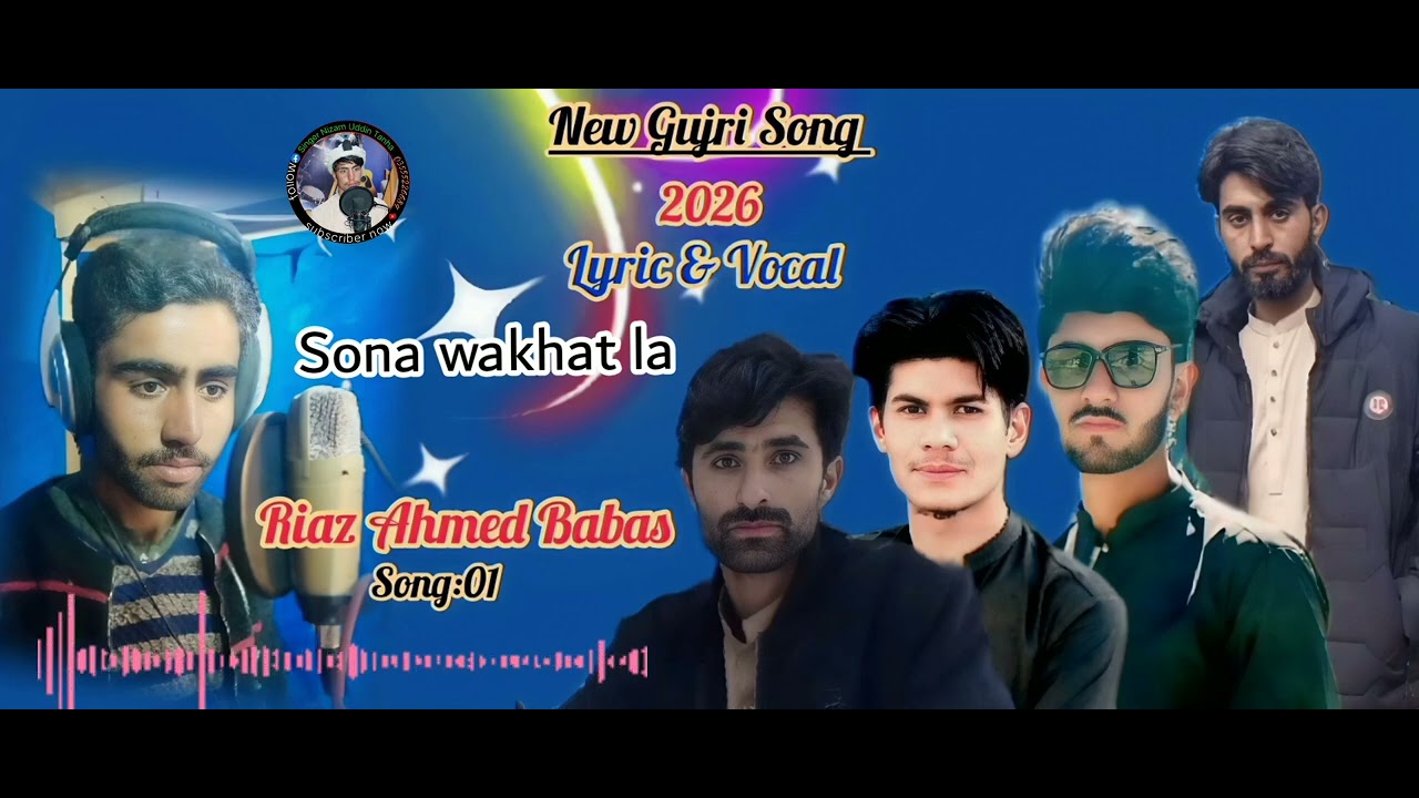 Sona wakhat la__Riaz Ahmad babas__Gujari new song 2026