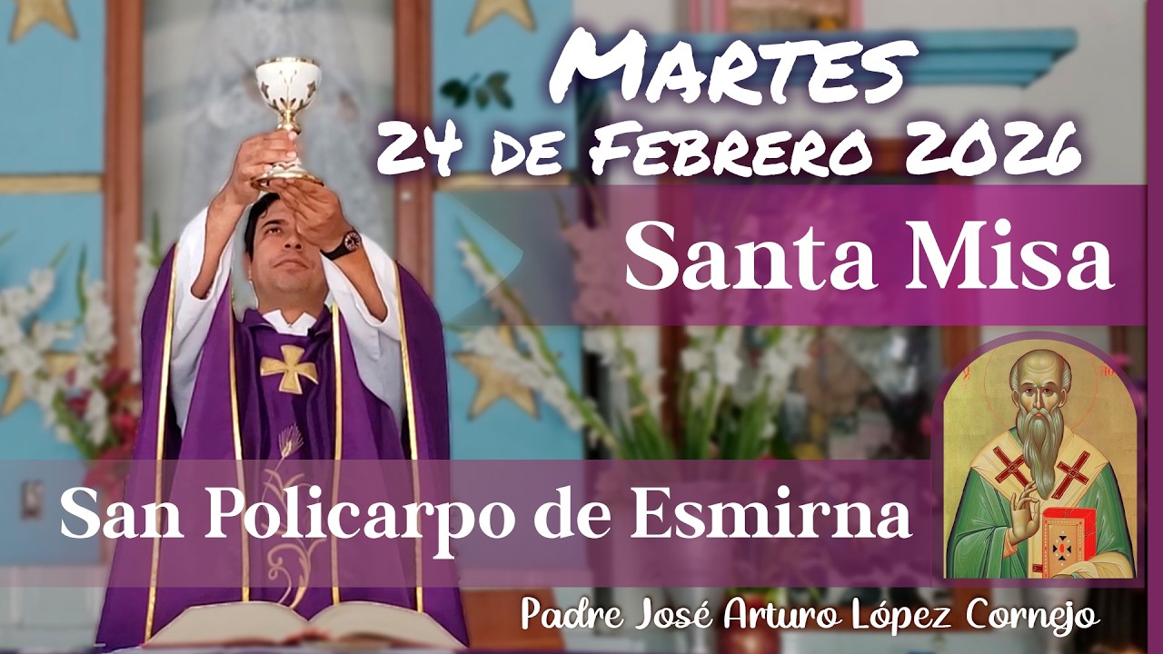 ✅ MISA DE HOY martes 24 de Febrero del 2026 - Padre Arturo Cornejo