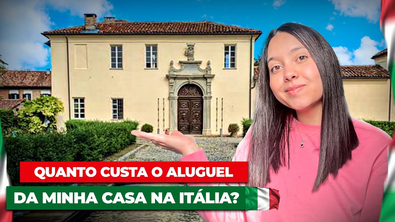 QUANTO CUSTA O ALUGUEL DE UMA CASA NA ITÁLIA? 🇮🇹 Aluguel na Itália é caro?
