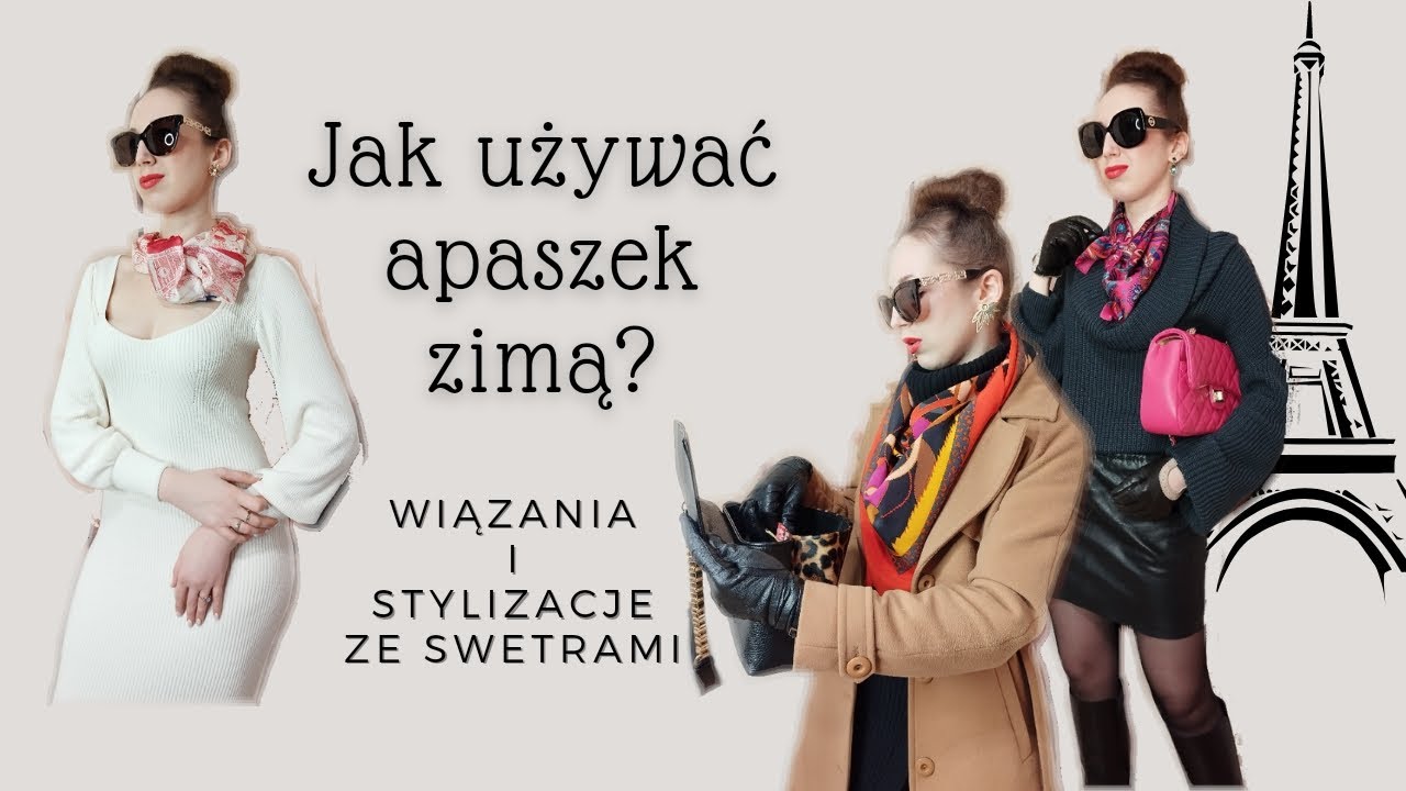 Jak używać apaszek zimą? Wiązania i stylizacje ze swetrami🧶🎀