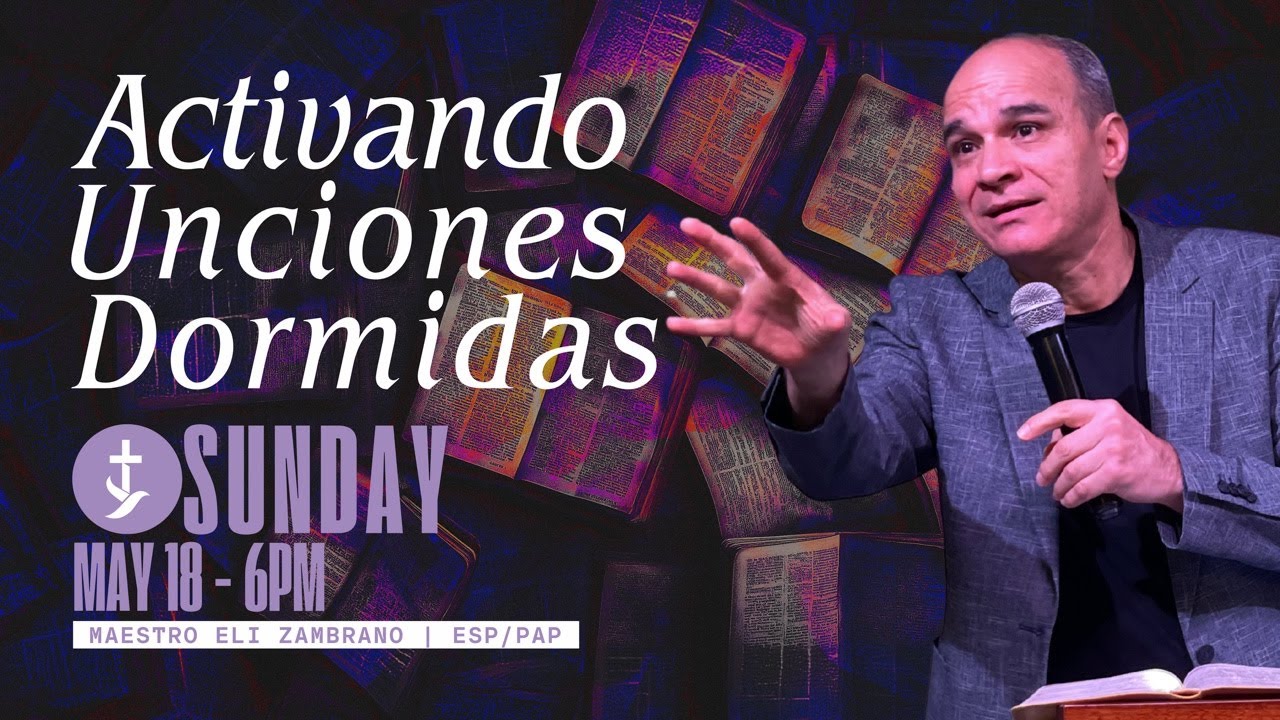 GSCC Sundays | Theme: Activando Unciones Dormidas