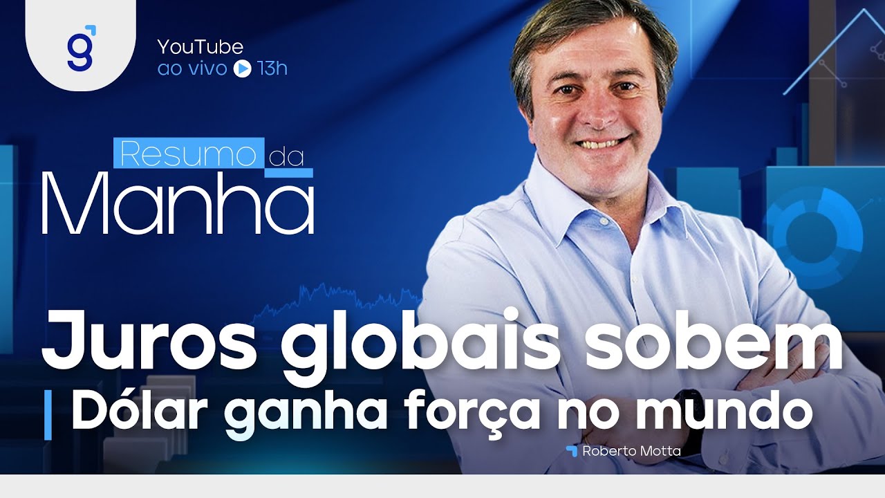 🔴 18/05/2023 Juros globais sobem | D&oacute;lar ganha for&ccedil;a no mundo | Resumo da Manh&atilde;