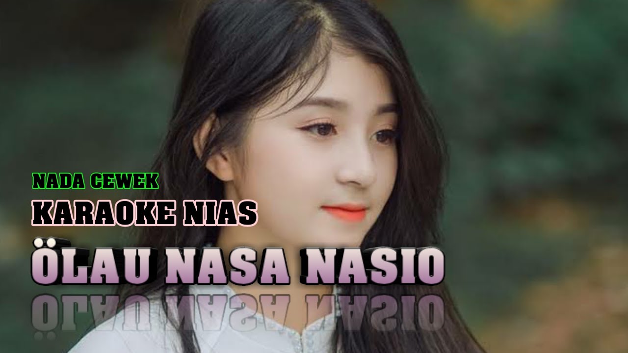 Karaoke Nias||Olau Nasa Nasio||Lagu Nias Lama_Yas Zalukhu