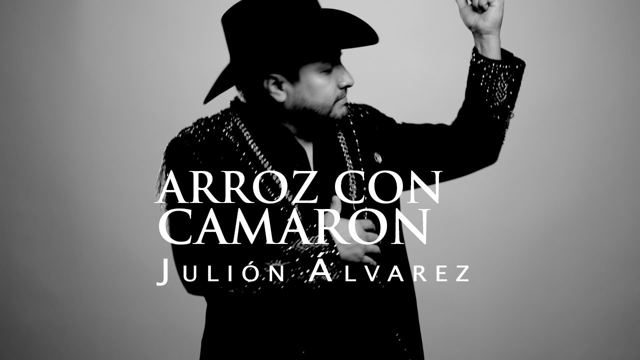 Juli&oacute;n &Aacute;lvarez y su Norte&ntilde;o Banda - Arroz Con Camar&oacute;n (Video Lyric)