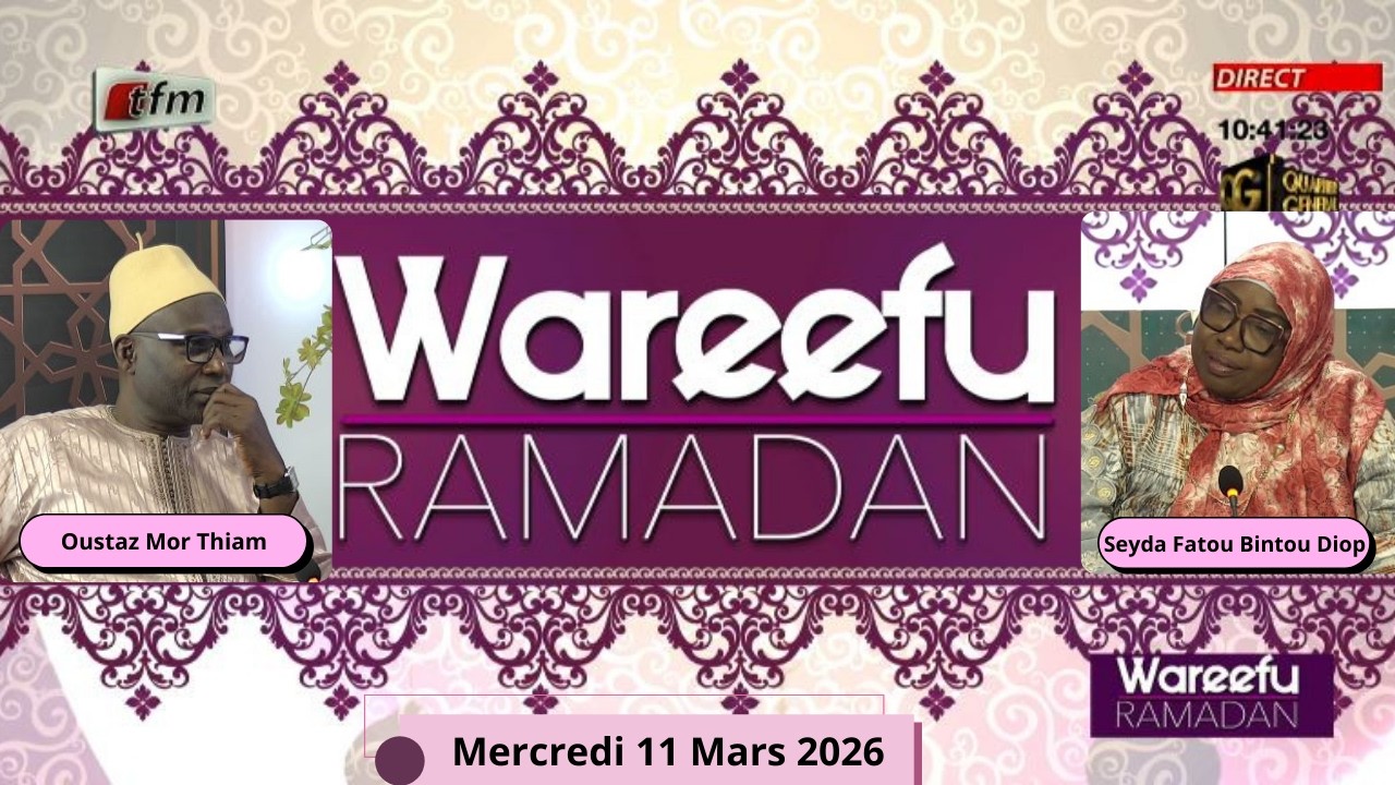🚨 🚨 TFM LIVE :  Wareefu Ramadan - 11 Mars 2026 - Pr : Seyda Fatou Bintou Diop & Oustaz Mor Thiam