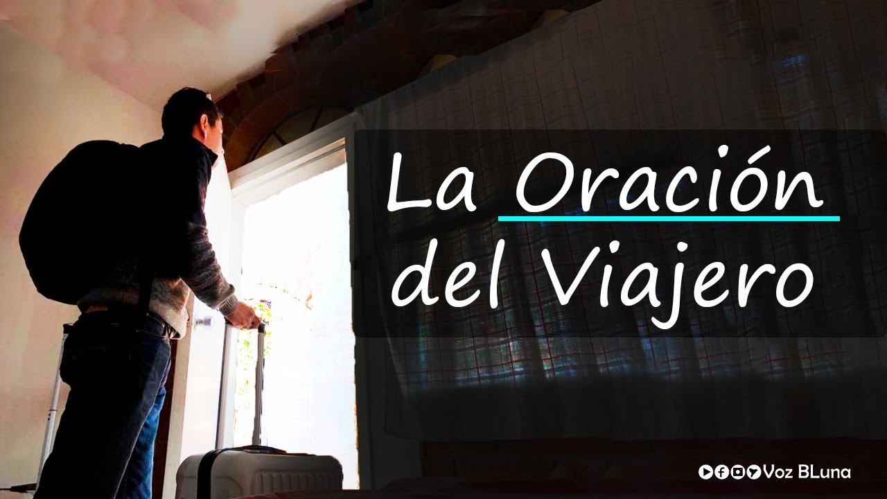 La Oraci&oacute;n del Viajero