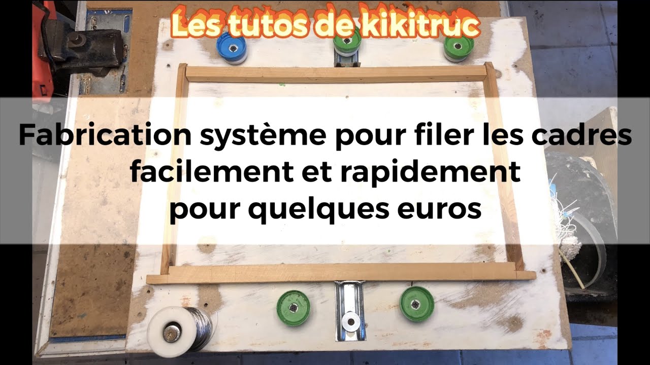 Apiculture: fabrication système pour filer les cadres facilement et rapidement pour quelques euros