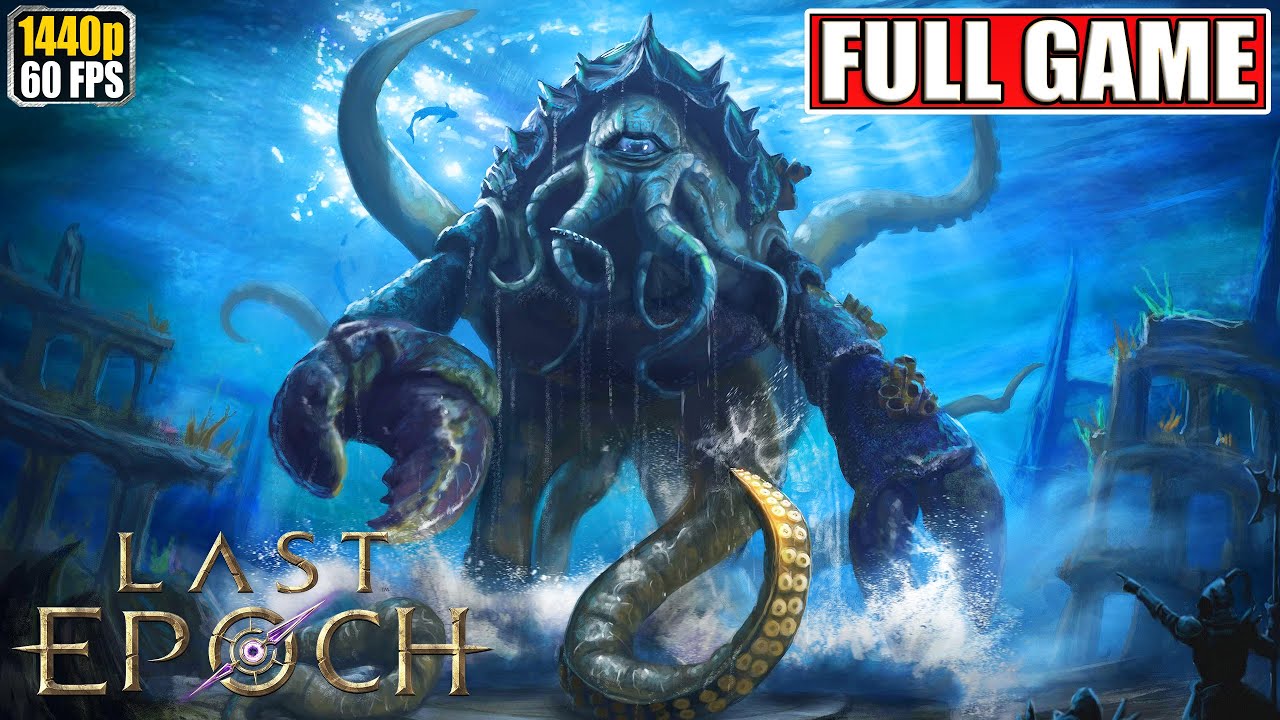 Last Epoch Gameplay Walkthrough [Full Game PC - All Cutscenes Longplay] No Commentary