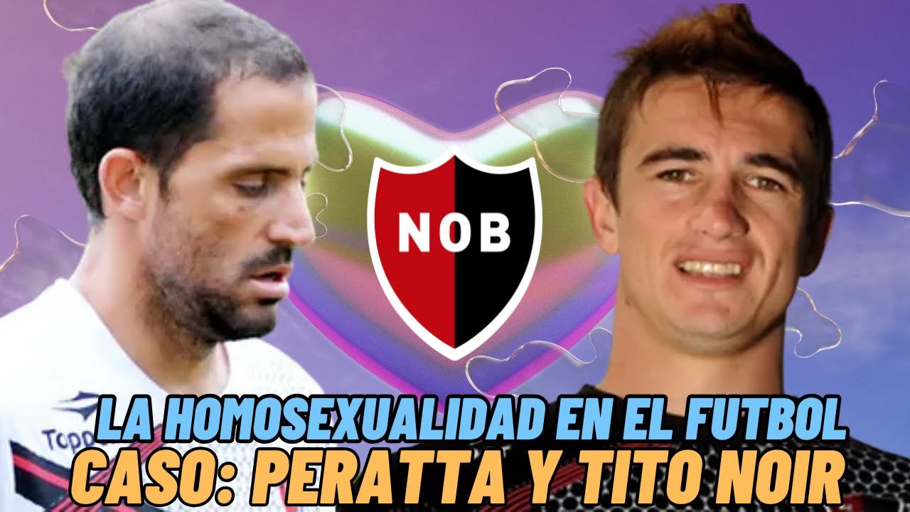LA HOMOSEXUALIDAD EN EL FUTBOL | CASO Sebastian Peratta Y Tito Noir