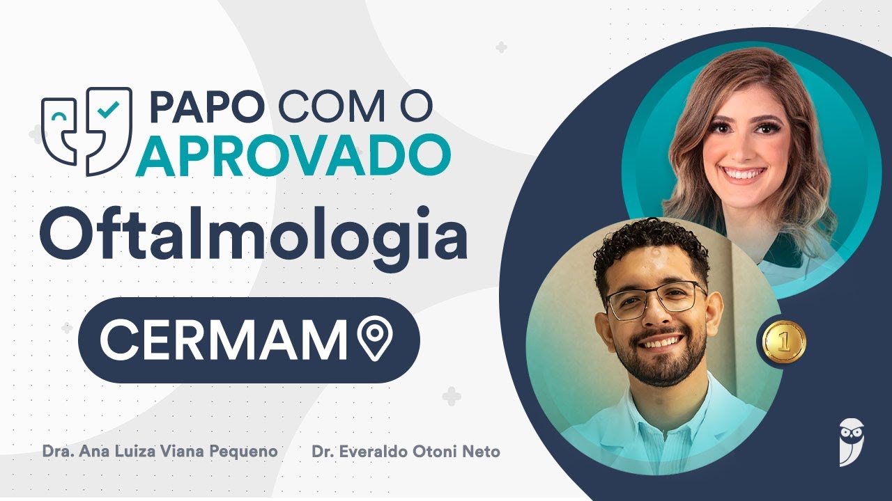 Papo com o Aprovado em 1º Lugar em Oftalmologia na CERMAM -  Dr. Everaldo Otoni Neto