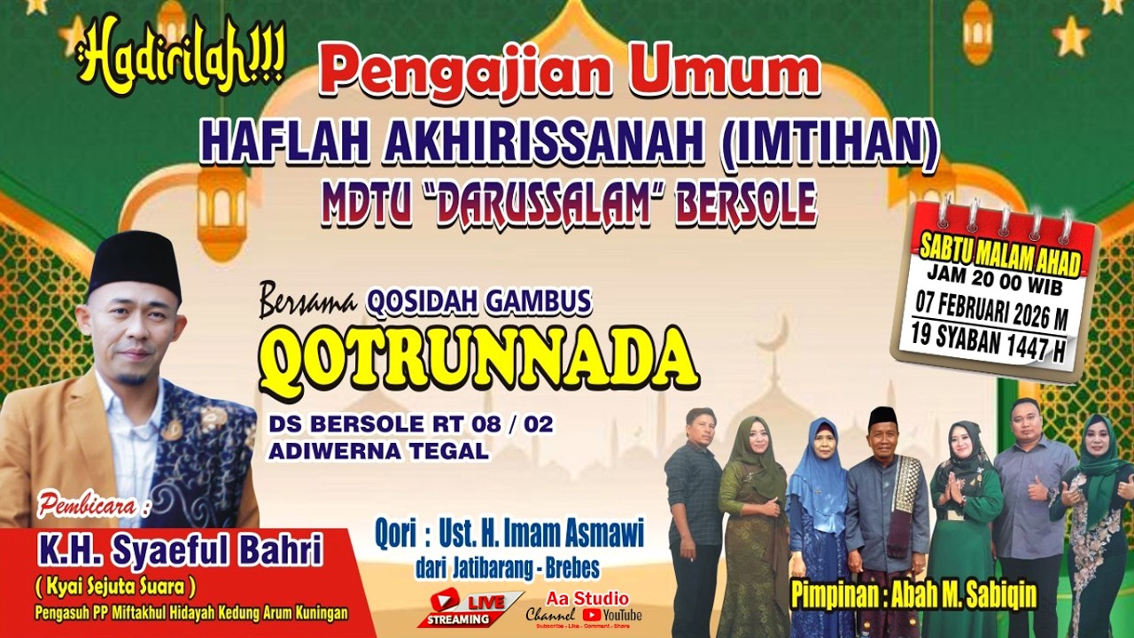LIVE !!! PENGAJIAN UMUM | KH. SYAEFUL BAHRI (KUNINGAN) | IMTIHAN MDTU DARUSSALAM BERSOLE ADW TGL