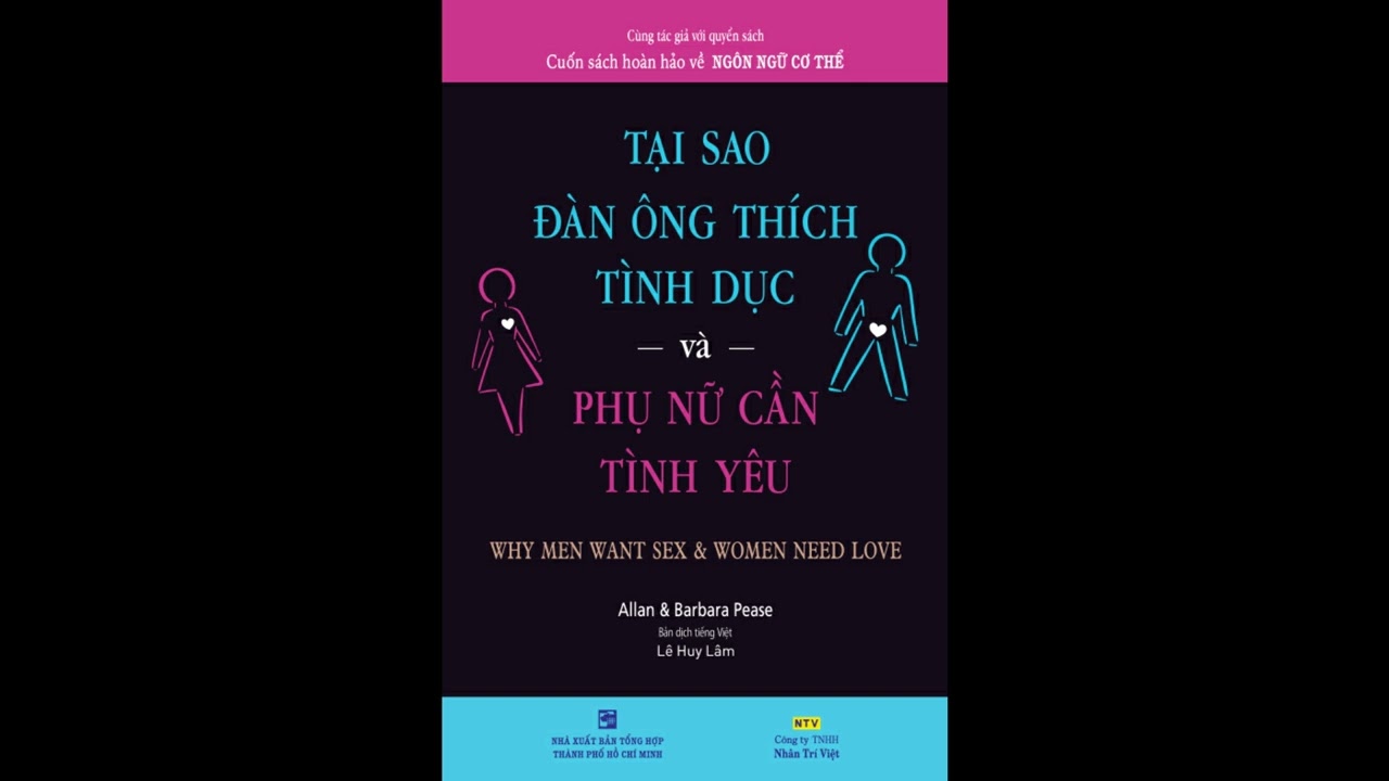 Tại sao đ&agrave;n b&agrave; th&iacute;ch t&igrave;nh y&ecirc;u, đ&agrave;n &ocirc;ng th&iacute;ch t&igrave;nh dục II Tri thức v&agrave; Cuộc sống