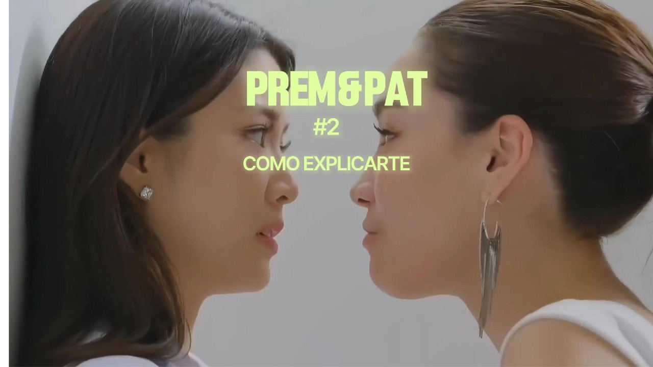 PREM&PAT COMO EXPLICARTE #poisonouslovetheseries #seriesgl #wlw #viralvideo #musica #lgbt