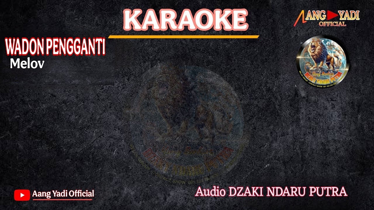 WADON PENGGANTI || MELOV || KARAOKE || VERSI DZAKI NDARU PUTRA