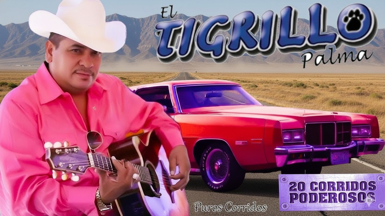 El Tigrillo Palma De Oro 💥 20 Exitos Puros Corridos Mix Para Pistear 2026