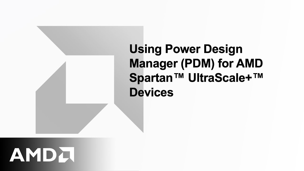 Using Power Design Manager (PDM) for AMD Spartan&trade; UltraScale+&trade; Devices