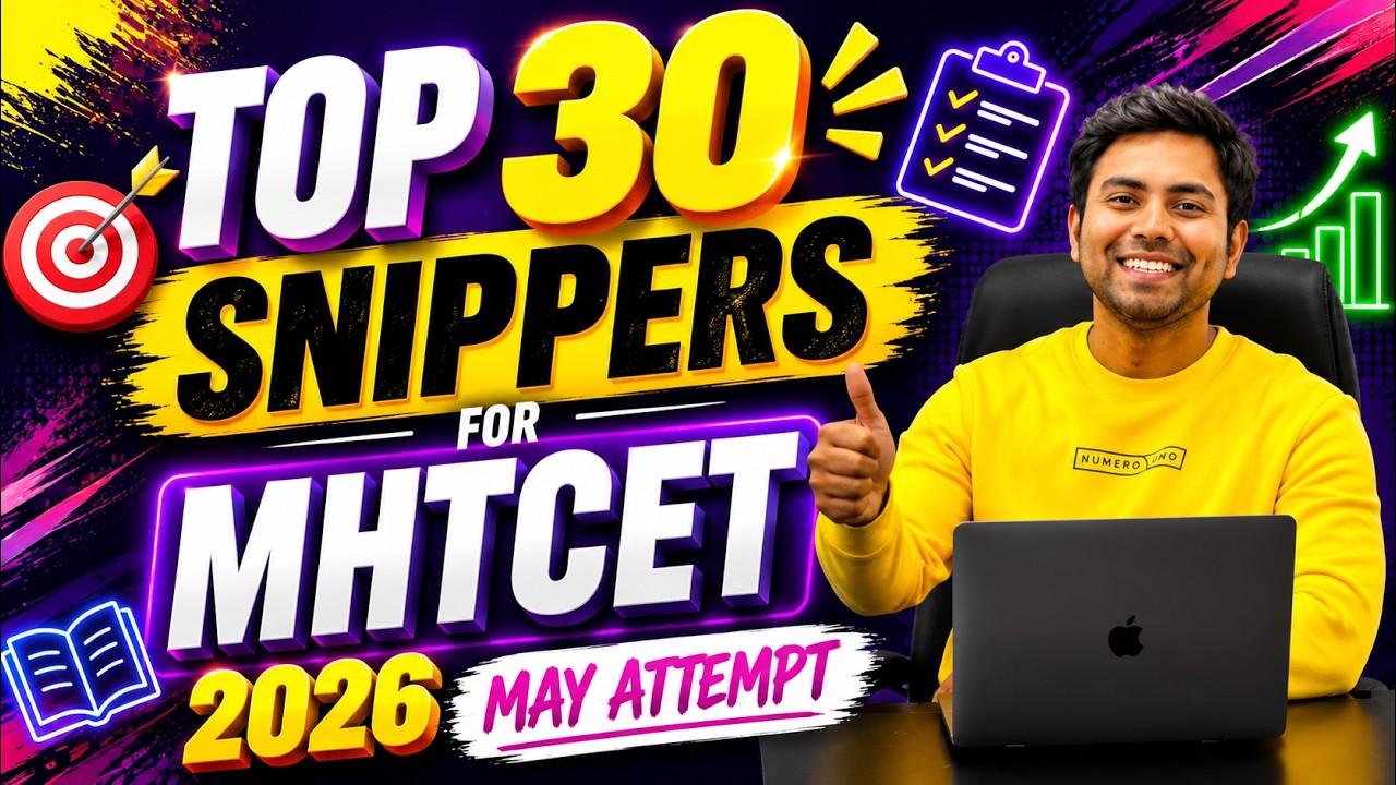 TOP 30 SNIPERS for MHTCET 2026 MAY ATTEMPT 🔥 |2 Seconds = 2 Marks 😳