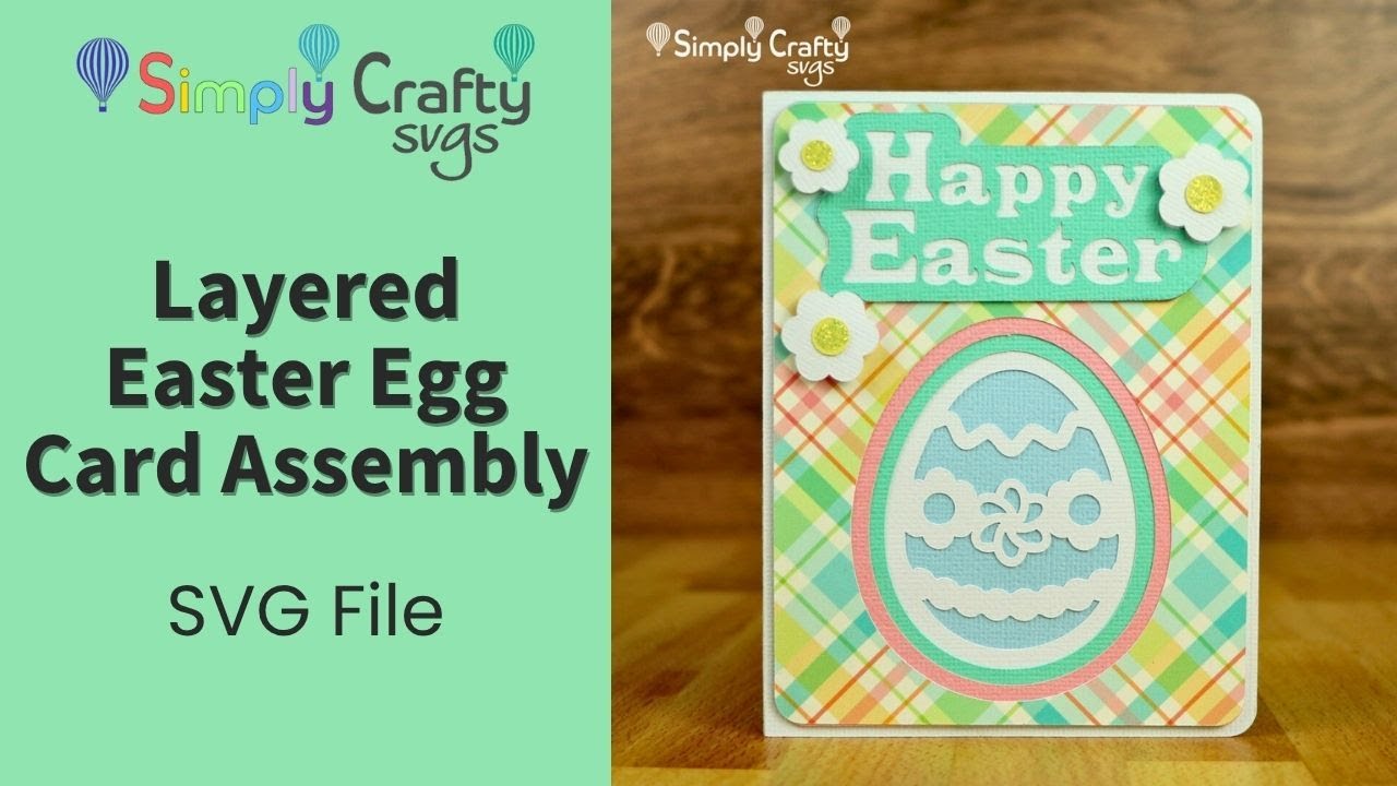 Layered Easter Egg Card Assembly - Easter Card SVG File