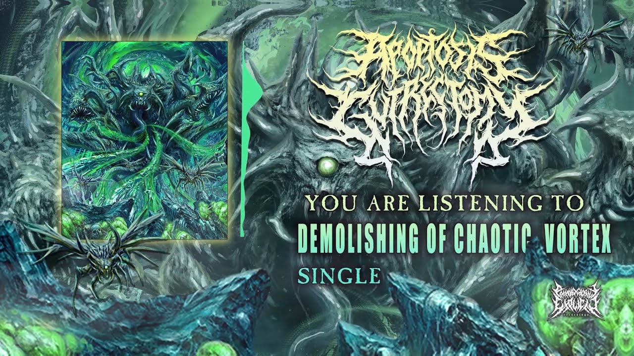 APOPTOSIS GUTRECTOMY - DEMOLISHING OF CHAOTIC VORTEX (FT. ORGANECTOMY) [SINGLE] (2024) SW EXCLUSIVE