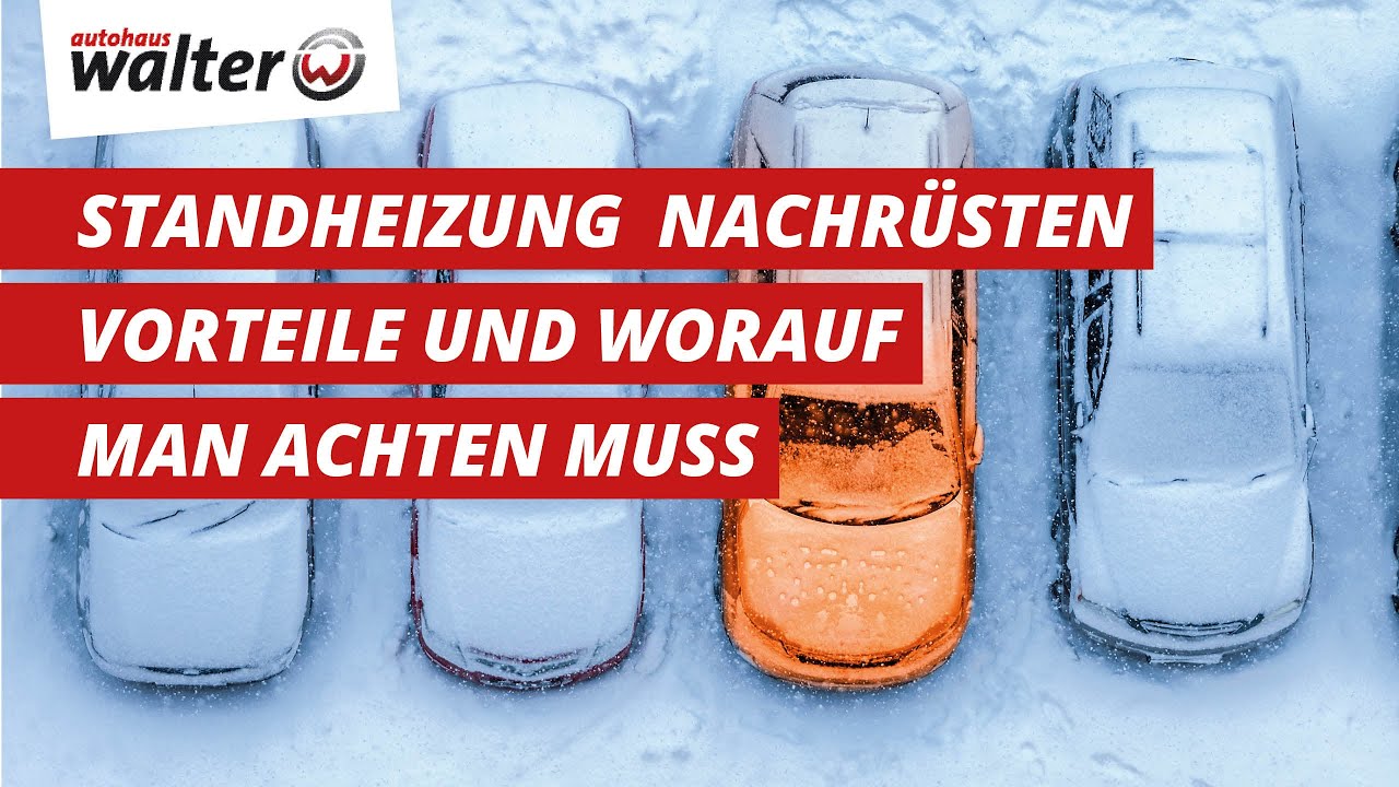 Eine Standheizung nachr&uuml;sten  |  Standheizung oder Luftheizung von Webasto