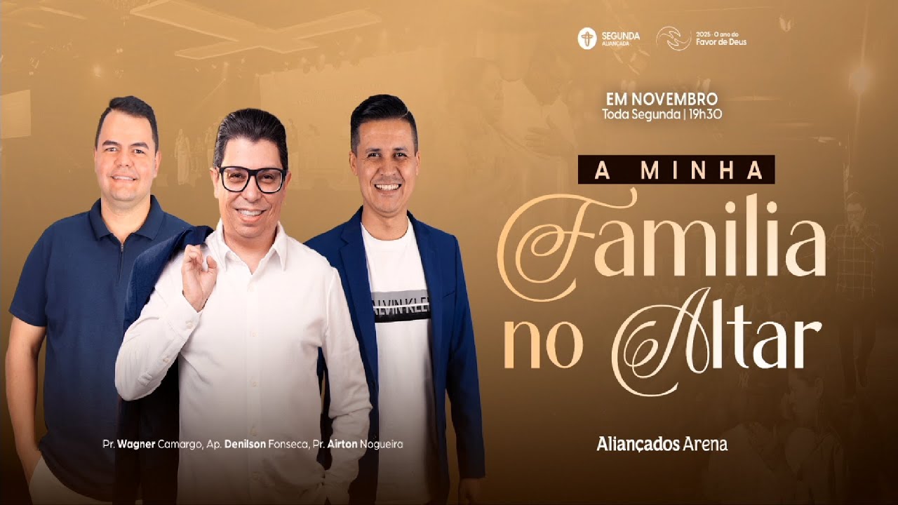 A Minha Familia No Altar - P1 // Pr. Airton Nogueira