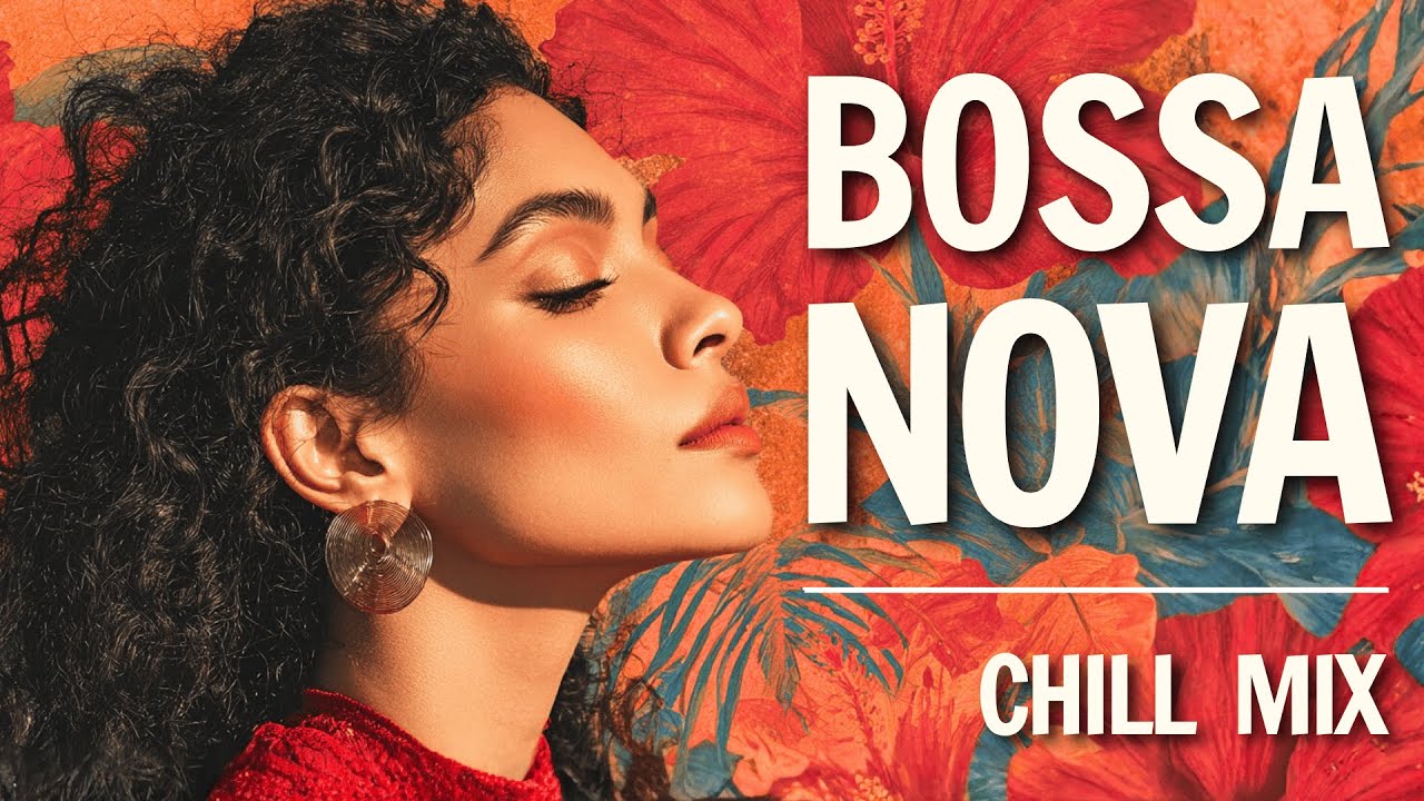 🌴 BOSSA NOVA 2025 – 3 Hour Chill Mix for Coffee, Work & Study ☕🎶 #Relax #BossaNova #StudyMusic