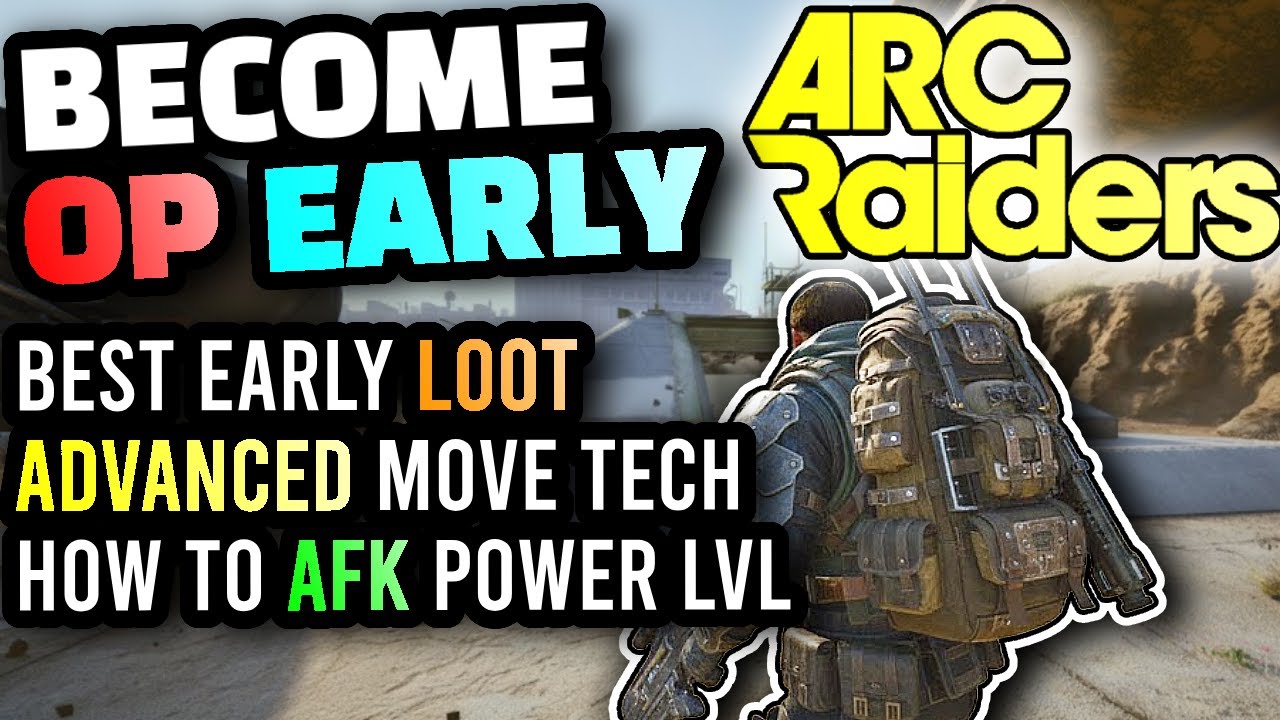 Arc Raiders - The BEST Possible Start for NEW Players, Fast Early Progression, Advanced Movement