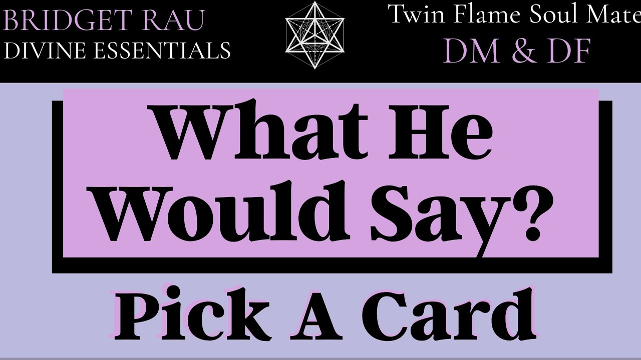 💕 What He Would Say? 💕 Pick A Card Psychic Tarot Reading * Timeless *