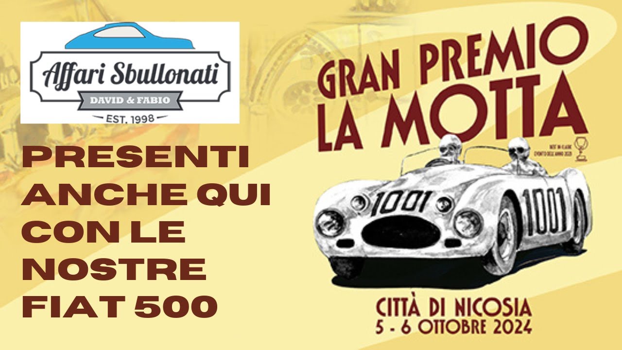 Gran premio La Motta 2024 Nicosia |  Affari Sbullonati presenti con il museo della Fiat 500