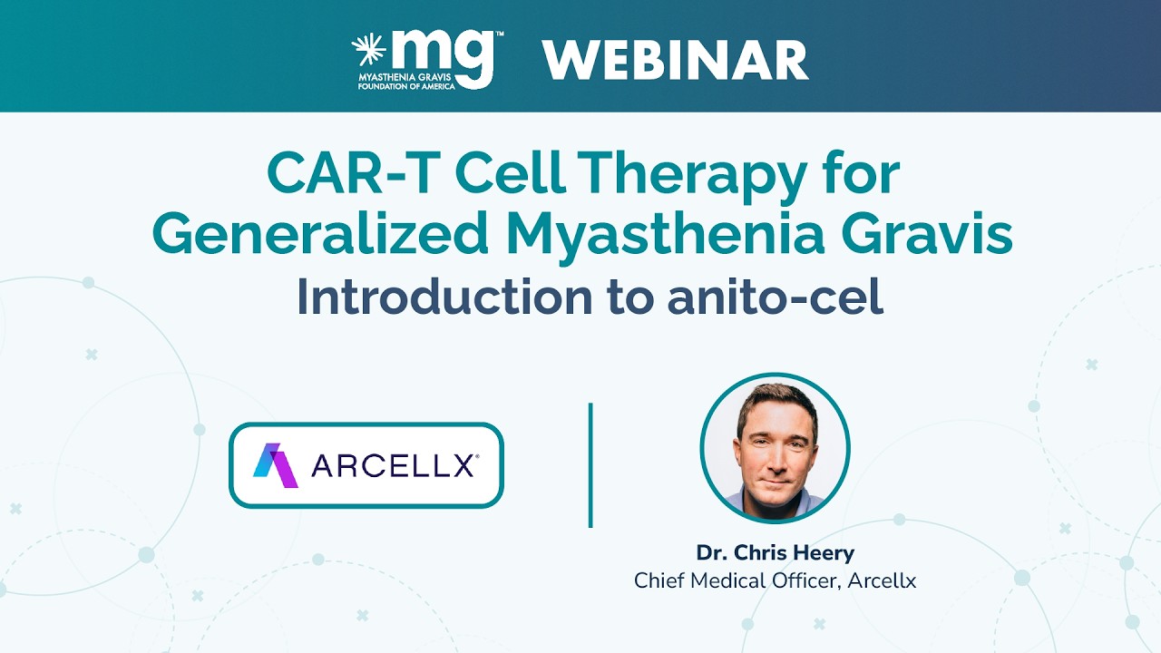 Webinar - CAR-T Cell Therapy for Generalized Myasthenia Gravis: Introduction to anito-cel